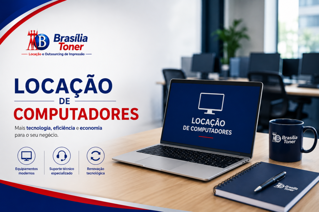 Locação de computadores / Brasilia Toner